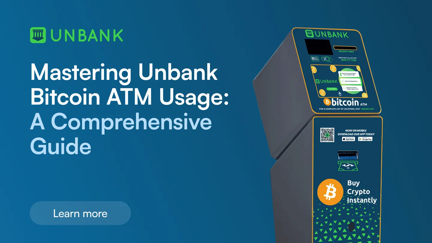 Mastering-Unbank-Bitcoin-ATM-Usage_-A-Comprehensive-Guide1.png