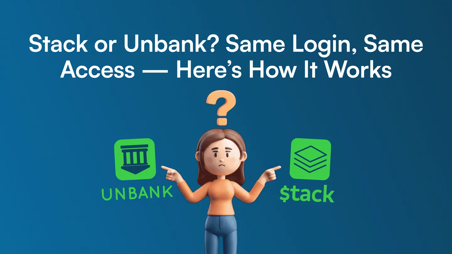 Stack-or-Unbank_-Same-Login_-Same-Access-_-Here_s-How-It-Works.png